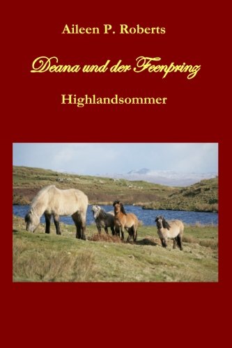 Deana und der Feenprinz - Highlandsommer