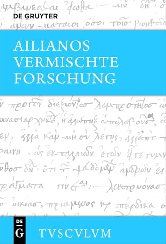 Vermischte Forschung: Griechisch - deutsch (Sammlung Tusculum)