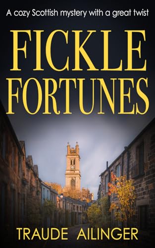 Fickle Fortunes: A cozy Scottish mystery with a great twist (The Edinburgh Murders, Band 6) von The Book Folks