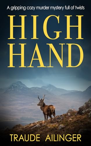 High Hand: A gripping cozy murder mystery full of twists (The Edinburgh Murders, Band 2)