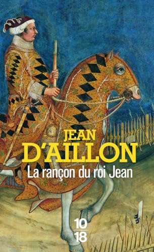 La Rançon du roi Jean - Récits du temps de Charles V
