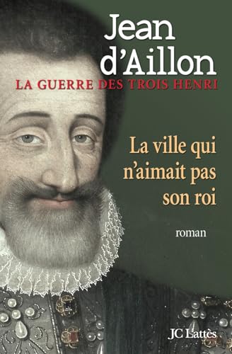 La Ville Qui n'Aimait Pas Son Roi von JC LATTÈS