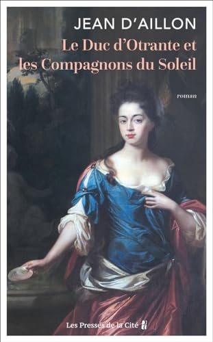 Le Duc d'Otrante et les Compagnons du Soleil Le Duc d'Otrante et les Compagnons du Soleil