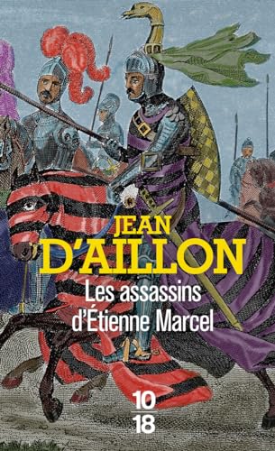 Les assassins d'Etienne Marcel - Récits du temps de Charles V von 10 X 18