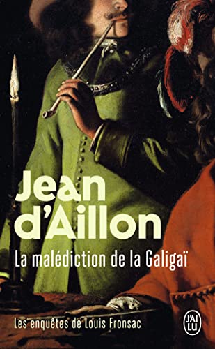Les enquêtes de Louis Fronsac - La malédiction de la Galigaï von J'AI LU