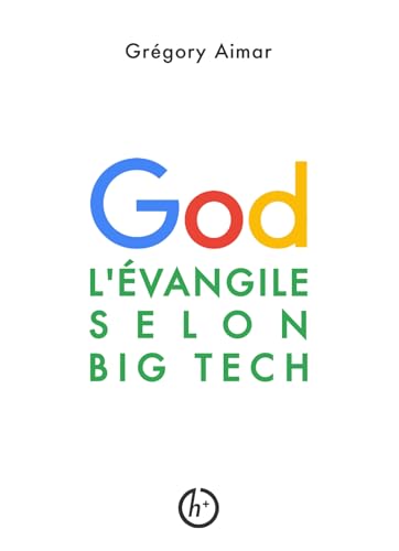 L'Évangile selon Big Tech: Manifeste pour une intelligence spirituelle à l'heure de l'intelligence artificielle L'Évangile selon Big Tech: Manifeste pour une intelligence spirituelle à l'heure de l'intelligence artificielle von Librinova
