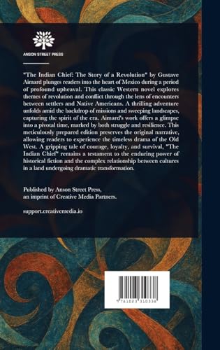 The Indian Chief: The Story of a Revolution The Indian Chief: The Story of a Revolution von Anson Street Press