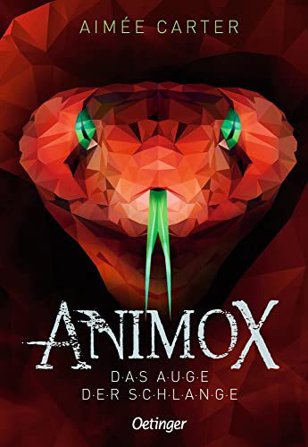 Animox 2. Das Auge der Schlange: Spannungsgeladenes Bestseller-Fantasy-Abenteuer für Leser ab 10 Jahren von Oetinger