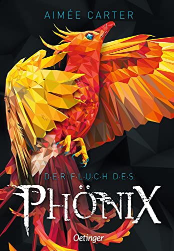 Der Fluch des Phönix: Spannendes Kinderbuch ab 10 Jahren von der Autorin der Bestseller-Reihe Animox Der Fluch des Phönix: Spannendes Kinderbuch ab 10 Jahren von der Autorin der Bestseller-Reihe Animox