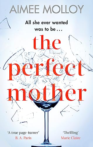 The Perfect Mother: A gripping thriller with a nail-biting twist von Sphere