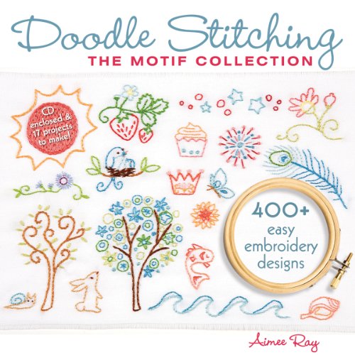 Doodle Stitching: The Motif Collection: 400+ Easy Embroidery Designs von Unbekannt