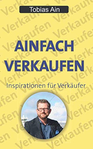 Ainfach verkaufen: Inspirationen für Verkäufer