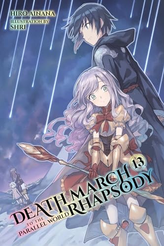 Death March to the Parallel World Rhapsody, Vol. 13 (light novel) (DEATH MARCH PARALLEL WORLD RHAPSODY NOVEL, Band 13) von Yen Press