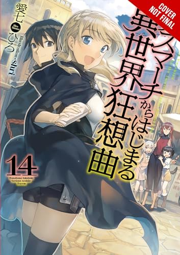 Death March to the Parallel World Rhapsody, Vol. 14 (light novel): Volume 14 (DEATH MARCH PARALLEL WORLD RHAPSODY NOVEL, Band 14) von Yen Press