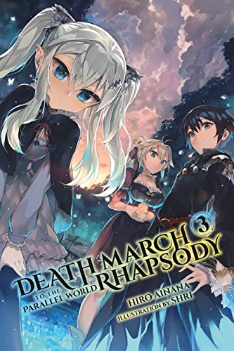 Death March to the Parallel World Rhapsody, Vol. 3 (light novel): Volume 3 (DEATH MARCH PARALLEL WORLD RHAPSODY NOVEL, Band 3) von Yen Press