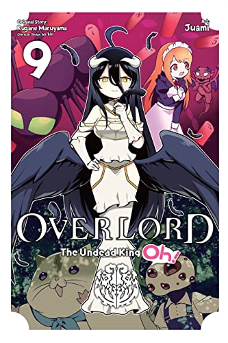 Overlord: The Undead King Oh!, Vol. 9 (OVERLORD UNDEAD KING OH GN) von Yen Press