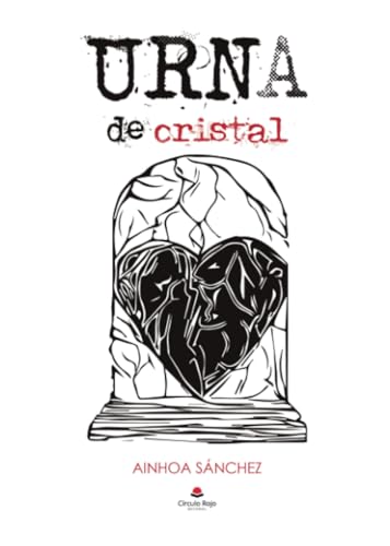 Urna de cristal von Grupo Editorial Círculo Rojo SL