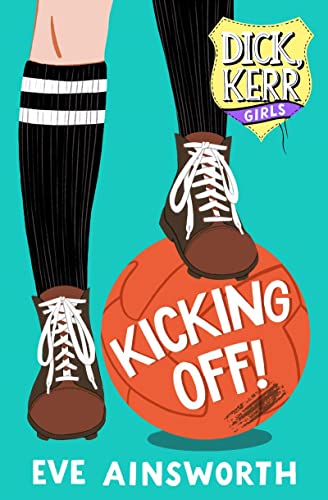 Kicking Off: Dick, Kerr Girls von UCLan Publishing