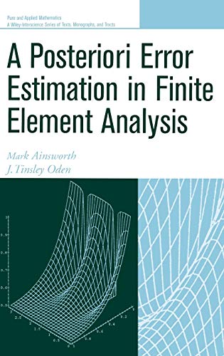 A Posteriori Error Estimation in Finite Element Analysis (Pure and Applied Mathematics: A Wiley Series of Texts, Monographs and Tracts) von Wiley