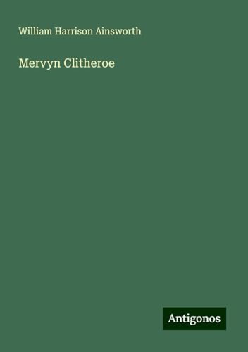 Mervyn Clitheroe Mervyn Clitheroe von Antigonos Verlag