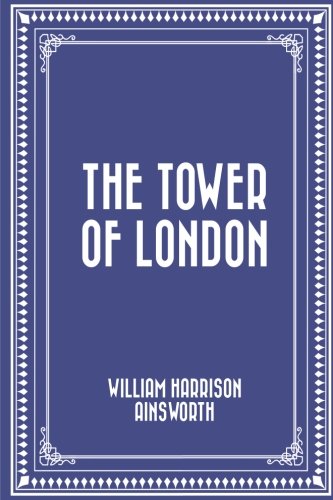 The Tower of London The Tower of London von CreateSpace Independent Publishing Platform
