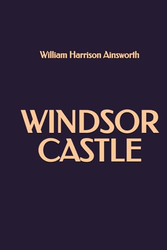 Windsor Castle Windsor Castle von Independently published