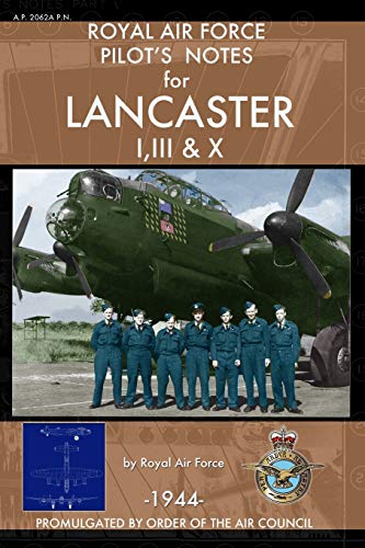 Royal Air Force Pilot's Notes for Lancaster I, III & X von Periscope Film LLC