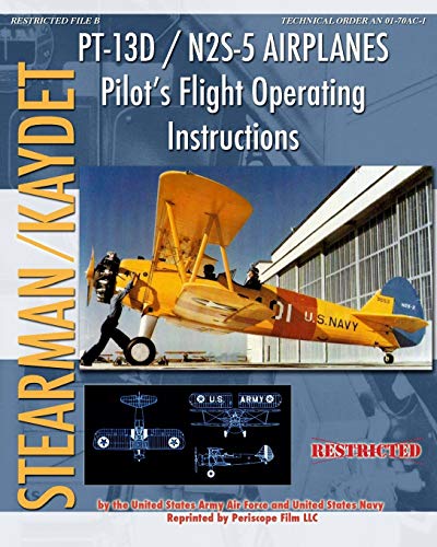 PT-13D / N2S-5 Airplanes Pilot's Flight Operating Instructions