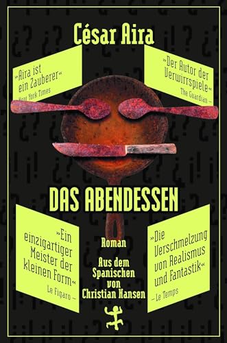 Das Abendessen (Bibliothek César Aira) von Matthes & Seitz Verlag