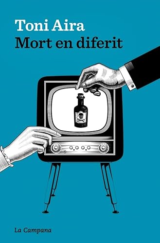 Mort en diferit (Narrativa Catalana) von La Campana