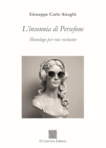 L'insonnia di Persefone. Monologo per voce recitante (Ormeggi) von Il Convivio