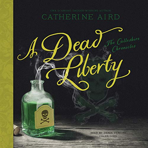 A Dead Liberty: A Sloan and Crosby Mystery (Calleshire Chronicles, Band 12)