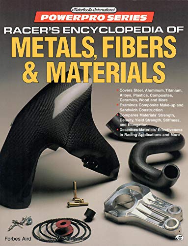 Racer's Encyclopedia of Metals, Fibers & Materials (Motorbooks International Powerpro)