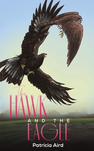 The Hawk and the Eagle von Austin Macauley