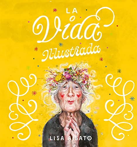 La vida il·lustrada: Una celebració de totes les etapes de la vida (B Plus)