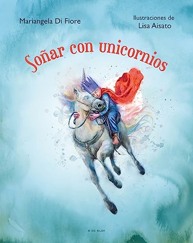Soñar con unicornios (B Plus)