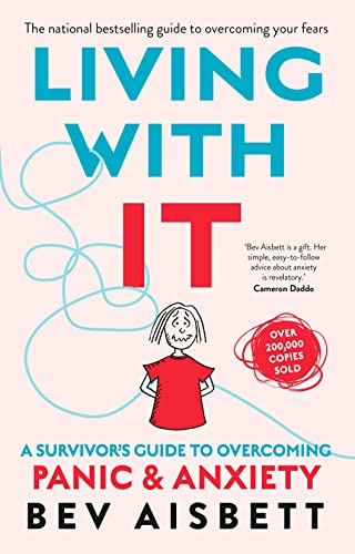 Living With It: A Survivor's Guide to Overcoming Panic and Anxiety von HarperCollins