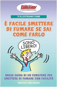 Ti illustriamo come è facile smettere di fumare se sai come farlo. Breve guida di un fumatore per smettere di fumare con facilità von EWI Editrice