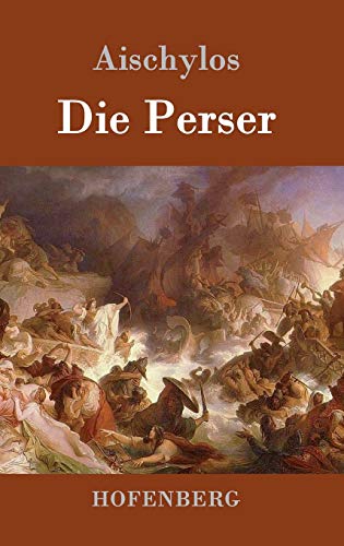 Die Perser von Hofenberg