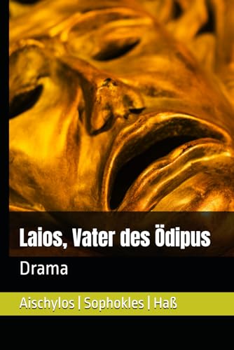 Laios, Vater des Ödipus: Drama von Independently published