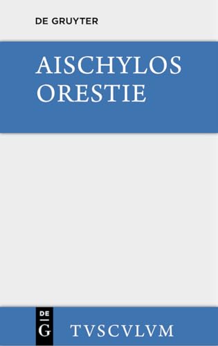 Orestie (Sammlung Tusculum) von de Gruyter