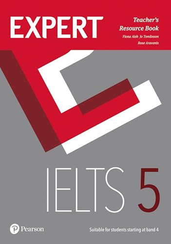 Expert IELTS 5 Teacher's Resource Book von Pearson Longman