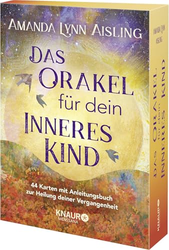 Das Orakel für dein inneres Kind: 44 Karten mit Anleitungsbuch zur Heilung deiner Vergangenheit von Knaur MensSana HC