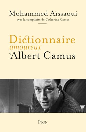 Dictionnaire amoureux d'Albert Camus von PLON