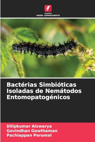 Bactérias Simbióticas Isoladas de Nemátodos Entomopatogénicos