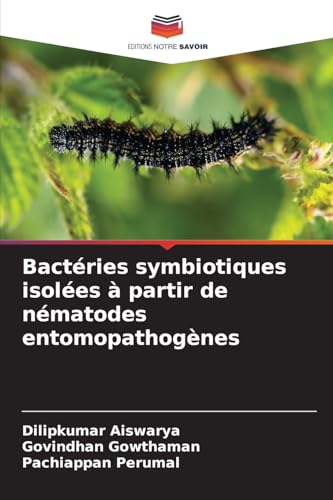 Bactéries symbiotiques isolées à partir de nématodes entomopathogènes