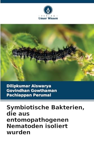 Symbiotische Bakterien, die aus entomopathogenen Nematoden isoliert wurden
