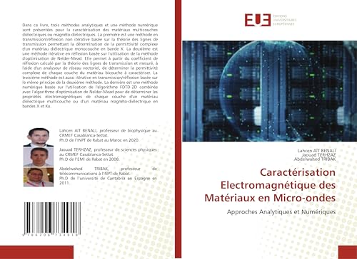 Caractérisation Electromagnétique des Matériaux en Micro-ondes: Approches Analytiques et Numériques von Éditions universitaires européennes