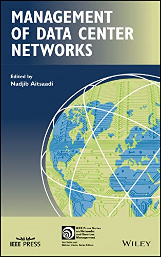 Management of Data Center Networks (IEEE Press Series on Network and Service Management) von Wiley-IEEE Press