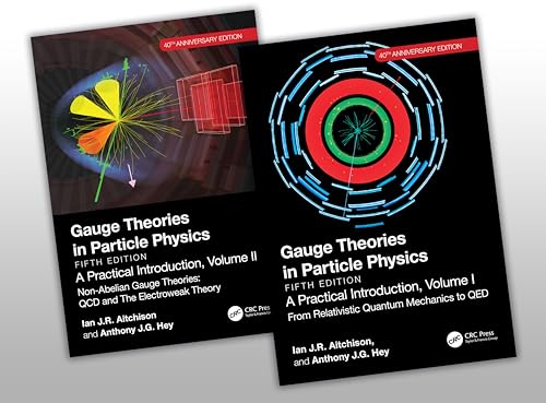 Gauge Theories in Particle Physics: A Practical Introduction, 40th Anniversary Edition